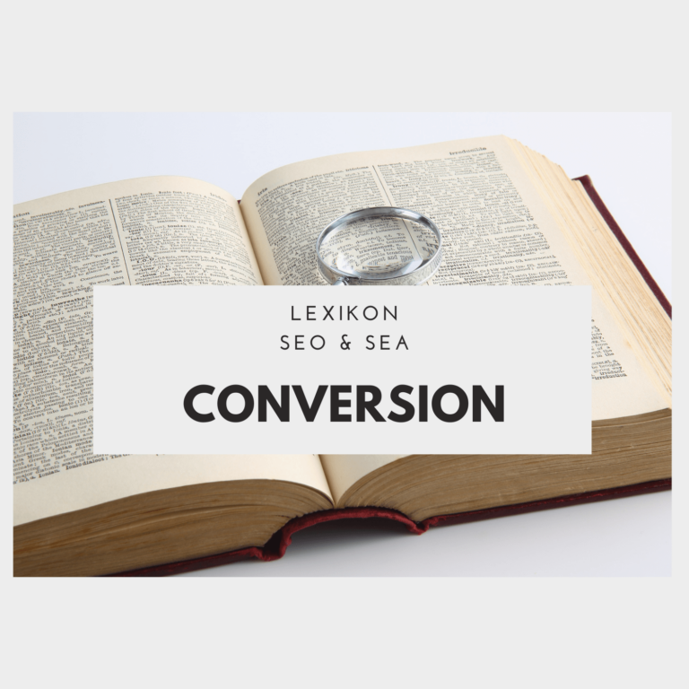 Conversion – Bedeutung und Optimierung im Online-Marketing