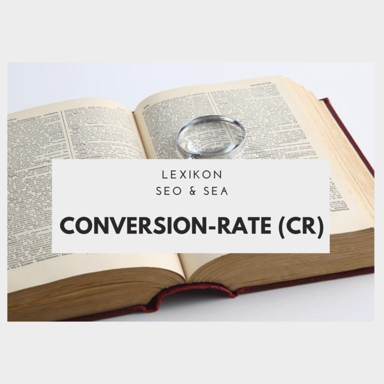 Conversion-Rate (CR) – Definition, Berechnung & Optimierung
